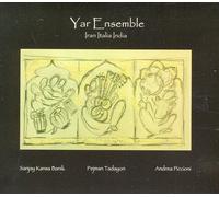 Yar Ensemble - Iran Italia India