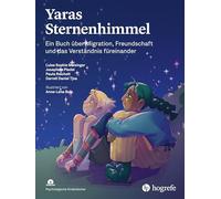 Yaras Sternenhimmel: Ein Buch über Migration, Freundschaft und das Verständnis füreinander