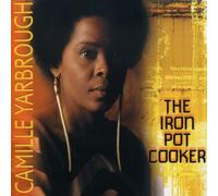 Yarbrough, Camille - Iron Pot Cooker