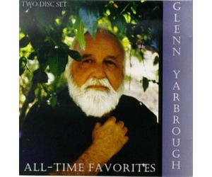 Yarbrough, Glenn - All Time Favorites