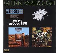 Yarbrough, Glenn - Let Me Choose..