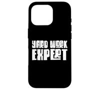 Yard Work Expert Grass Mowing Landscaper Lawn Caretaker Coque pour iPhone 16 Pro