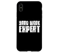 Yard Work Expert Grass Mowing Landscaper Lawn Caretaker Coque pour iPhone XS Max