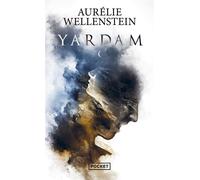 Yardam - Aurélie Wellenstein - Pocket - Poche - Roman