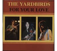 YARDBIRDS - For Your Love