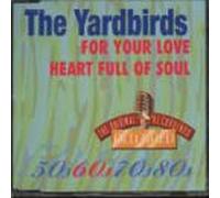 Yardbirds, The - for Your Love/Heart Full. [Import]