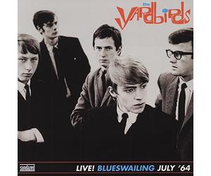 Yardbirds the - Live! Blueswailing July 64