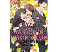 Tanaka OGERETSU – Yarichin Bitch Club – Tome 01 – TAÏFU COMICS