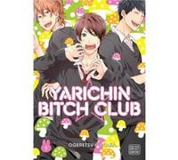 Yarichin Bitch Club Vol. 1 by Ogeretsu Tanaka Ogeretsu Tanaka (Auteur)