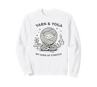 Yarn and Yoga My Kind of Stretch Knitter Hobby Craft Humour Sweatshirt