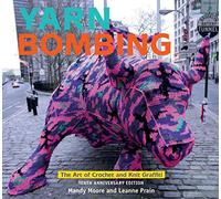 Yarn Bombing: The Art of Crochet and Knit Graffiti