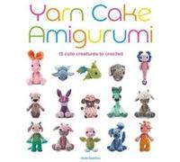 Yarn Cake Amigurumi by Jacki Donhou Jacki Donhou (Auteur)