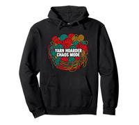 Yarn Hoarder Chaos Mode Funny Knitting Crochet Sweat à Capuche