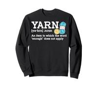 Yarn Noun Un Article auquel Le Mot Enough ne s'applique Pas Sweatshirt