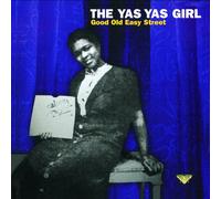 Yas Yas Girl - Good Old Easy Street [Import allemand]