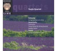 Yasae Quartett - Debussy : Quatuor - Fauré : Quatuor - Stravinski : 3 pieces pour quatuor...