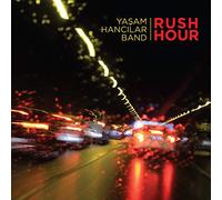 Yasam Hancilar Band - Yasam Hancilar Band - Rush Hour