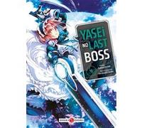 Yasei no Last Boss - vol. 04 Firehead (Auteur), Tsubasa Hazuki (Dessinateur)