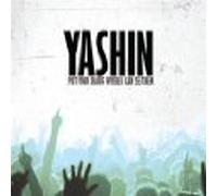 Yashin - Put Your Hands Where I Can See Them