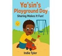 Ya'sin's Playground Day!: Sharing Makes it Fun