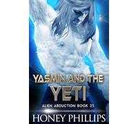 Yasmin and the Yeti: A SciFi Alien Romance