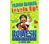 Yasmin Bandara Levels Up!: The brand-new children’s book from comedian Romesh Ranganathan!