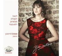 Rowe, Yasmin - Yasmin Rowe Plays Bach-Chopin-Janacek