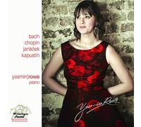 Yasmin Rowe - Yasmin Rowe Plays Bach,Chopin,Janacek & Kapustin