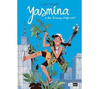 Yasmina 3: Das Grünzeug schlägt zurück