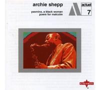 Yasmina a Black Woman: Poem for Malcolm by Archie Shepp