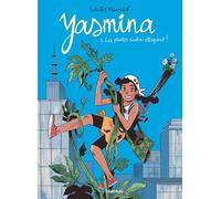 Yasmina - Tome 3 - Les plantes contre-attaquent !
