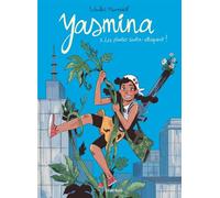Yasmina - Tome 3 - Les plantes contre-attaquent ! - Wauter Mannaert - Dargaud - broché - Bande dessinée jeunesse