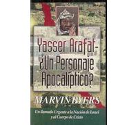 Yasser Arafat ¿Un personake apocaliptico?