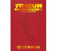 Yasuhiro Nightow Justin Burns Trigun Maximum Deluxe Edition Volume 5 (Relié)