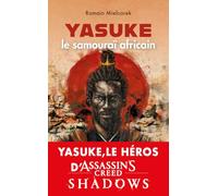 Yasuke, le samouraï africain - et désormais le héros du jeu Assassin's Creed Shadows: Aux origines du mythe