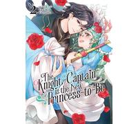 The Knight Captain is the New PrincesstoBe Vol. 2 by Yasuko Yamaru Yasuko Yamaru (Auteur)