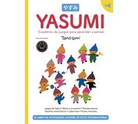 Yasumi +4: Cuaderno de juegos para aprender a pensar