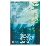 thousand cranes Kawabata, Yasunari (Auteur)