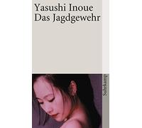 Yasushi Inoue Oscar Benl Das Jagdgewehr (suhrkamp taschenbuch) (Poche)