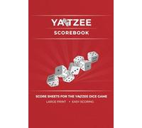 Yatzee Scorebook: Score Sheets for the Yahtzee Dice Game | Large Print | Compact Size (6 x 9)