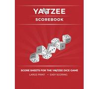 Yatzee Scorebook: Score Sheets for the Yahtzee Dice Game | Large Print | Full-Size (8.5 x 11)