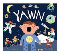 Yawn by Patricia Hegarty Patricia Hegarty (Auteur)