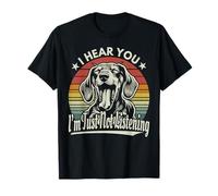 Yawn Teckel I Heard You I'm Not Listening Wiener Dog Retro T-Shirt