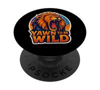 Yawn to Be Wild Funny Yawning Lion Lover Lazy Sleepy Fatigué PopSockets PopGrip Adhésif