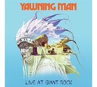 Yawning Man - Live at the Giant Rock