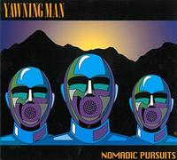 Yawning Man - Nomadic Pursuits