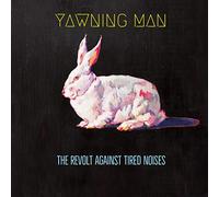 Yawning man - The revolt against tired noises
