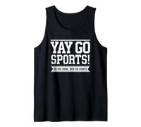 Yay Go Sports Do The Thing gagne des points avec des femmes et des hommes drôles Débardeur