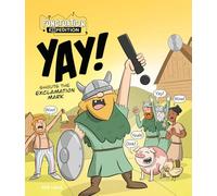 YAY! Shouts the Exclamation Mark