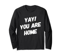 Yay You are Home Family Love Funny Holiday Trip Vacances Manche Longue